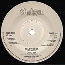 DAVID SEA / デビッド・シー / BELIEVE IN ME + LET'S JUST GET TOGETHER