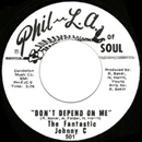 FANTASTIC JOHNNY C + HAROLD MELVIN & THE BLUE NOTES / DON'T DEPEND ON ME + GET OUT(AND LET ME CR