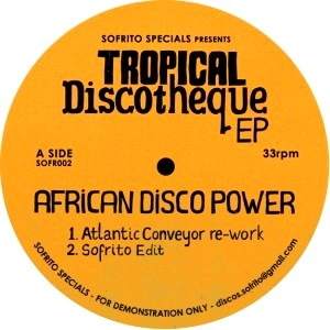 SOFRITO SPECIALS / TROPICAL DISCOTHEQUE EP