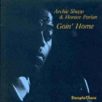 ARCHIE SHEPP & HORACE PARLAN / アーチー・シェップ&ホレス・パーラン / GOIN' HOME(180G)
