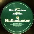 HALLUCINATOR / BODY FUNCTIONS/ELEPHANT