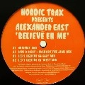 ALEXANDER EAST / BELIEVE EN ME
