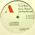 TONY ROHR / LITTLE NOISES FOR BIG ROOMS