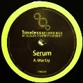 SERUM / WAR CRY/I'M FOR REAL