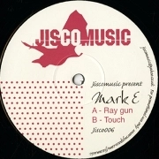 MARK E / マーク・E / RAY GUN/TOUCH