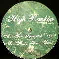 HIGH RANKIN / THE FORECAST(666)/WHATS YOUR USER?
