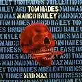 MARCO BAILEY & TOM HADES / MAD MAX