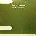 BORIS WERNER / NO DAY LIKE MONDAY