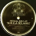 SERIAL KILLAZ / KILLA KLASH/GHETTO YOUT