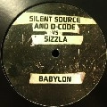 V.A.(SILENT SOURCE & D-CODE VS.SIZZLA/LUPE FIASCO VS.D-CODE) / BABYLON/SUPERSTAR