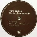 TOM DAZING / MOTION SICKNESS E.P