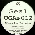 SEAL / シール / PRAYER FOR THE DYING