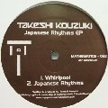 TAKESHI KOUZUKI / JAPANESE RHYTHMS EP