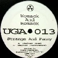 WOMACK AND WOMACK / ウーマック&ウーマック / STRANGE AND FUNNY