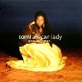 SOMI / ソーミ / AFRICAN LADY