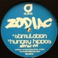 ZODIAC(DRUM & BASS) / STIMULATION/HUNGRY HIPPOS