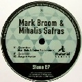 MARK BROOM & MIHALIS SAFRAS / STONE EP