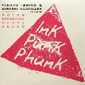 InK / PUNK PHUNK
