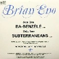 BRIAN ENO / ブライアン・イーノ / BA-BENZELE/SUBTERRANEANS