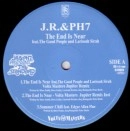 JR & PH7 / Ｅｎｄ　Ｉｓ　Ｎｅａｒ