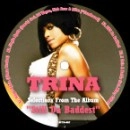 TRINA / SELECTIONS FROM THE ALBUM "STILL DA BADDES