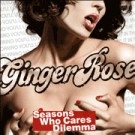 GINGER ROSE / ジンジャー・ローズ / ＳＥＡＳＯＮＳ