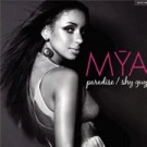 MYA / マイア / ＰＡＲＡＤＩＳＥ