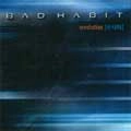 BAD HABIT / バッド・ハビット / REVOLUTION