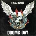 FINAL BOMBS / DOOMS DAY