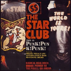THE STAR CLUB / PUNK ! PUNK ! PUNK ! + 12 TRACKS