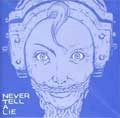 V.A. / オムニバス (男道レコーズ) / ＮＥＶＥＲ　ＴＥＬＬ　Ａ　ＬＩＥ