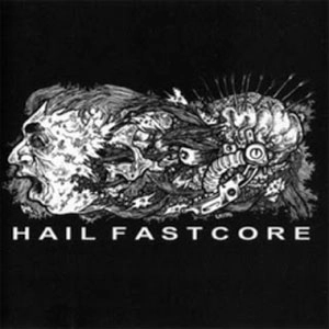 XBRAINIAX / HAIL FASTCORE