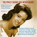 V.A.(THE PHILLY SOUND YOU NEVER HEARD) / VOL.2 PHILLY SOUND YOU NEVER HEARD