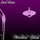 MORBID SLOTH / ２ｎｄ　ｄｅｍｏ（ＣＤＲ）