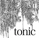 TONIC / トニック / ｔｏｎｉｃ（ＣＤＲ）