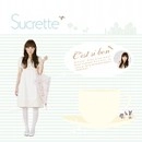 SUCRETTE / シュクレット / Ｃ’ｅｓｔ　ｓｉ　ｂｏｎ　ｐｌｕｓ