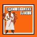 DJ NOBU / DJノブ (FUTURE TERROR) / ＴＥＣＨＮＯＯＴＩＣＵＮＸＸＸ
