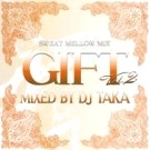 DJ TAKA / ＧＩＦＴ　ＶＯＬ．２