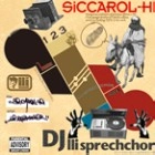 DJ ILL SPRECHCHOR / ルイ・シュプレヒコール / ＳＩＣＣＡＲＯＬーＨＩ