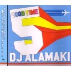 DJ ALAMAKI / ＧＯＯＤＴＩＭＥ　５