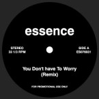 ESSENCE / エッセンス / YOU DON'T HAVE TO WORRY