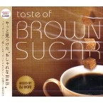 DJ NORI (HIP HOP) / ＴＡＳＴＥ　ＯＦ　ＢＲＯＷＮ　ＳＵＧＥＲ