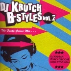 DJ KRUTCH / Ｂ－ＳＴＹＬＥＳ　ＶＯＬ．２