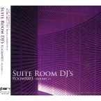 SUITE ROOM DJ'S / ＲＯＯＭ　＃００３