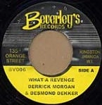 DERRICK MORGAN & DESMOND DEKKER / WHAT A REVENGE