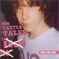 TATTLE TALES / タトル・テイルズ / FUCK THE ERGS!