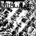 IMPACT (HARDCORE PUNK/ITA) / SOLO ODIO