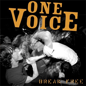 ONE VOICE (GER/YOUTH CREW) / BREAK FREE