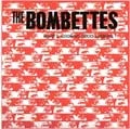 BOMBETTES / WHAT'S COOKING GOOD LOOKING