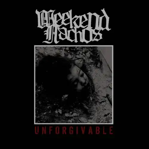 WEEKEND NACHOS / UNFORGIVABLE (LP)